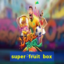 super fruit box codes 2024